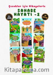 Hikayelerle Çocuklar İçin Sahabe Hayatı Set (10 Kitap)