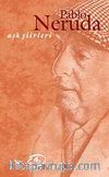 Aşk Şiirleri / Pablo Neruda