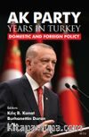 Ak Party Years In Türkiye & Domestic And Foreign Policy