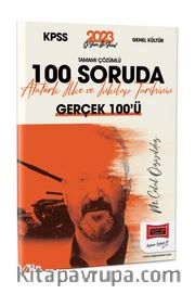 2023 KPSS Tarih Tamamı Çözümlü 100 Soruda Atatürk İlke ve İnkılap Tarihinin Gerçek 100'ü 