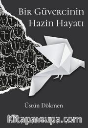 Bir Güvercinin Hazin Hayatı