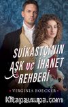 Suikastçının Aşk ve İhanet Rehberi