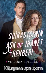 Suikastçının Aşk ve İhanet Rehberi