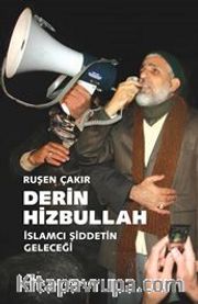 Derin Hizbullah <br /> İslamcı Şiddetin Geleceği