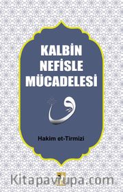 Kalbin Nefisle Mücadelesi