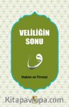 Veliliğin Sonu