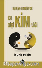 Kur’an-ı Kerim’de Er Dişi Kimliği