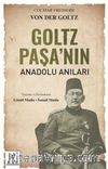 Goltz Paşa’nın Anadolu Anıları