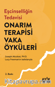 Eşcinselliğin Tedavisi: Onarım Terapisi Vaka Öyküleri