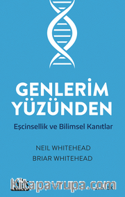 Genlerim Yüzünden Eşcinsellik ve Bilimsel Kanıtlar