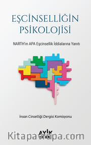 Eşcinselliğin Psikolojisi <br /> Narth’ın Apa Eşcinsellik İddialarına Yanıt