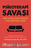 Psikoterapi Savaşı & Cinsel Politika Cinsiyet İdeolojisi ve Ruh Sağlığı Karşı Karşıya