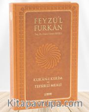Feyzü'l Furkan Kur'an-ı Kerîm ve Tefsirli Meali (Büyük Boy - Mushaf ve Meal - Ciltli) (Taba)