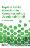 Toplam Kalite Yönetiminin Kamu Kesiminde Uygulanabilirliği
