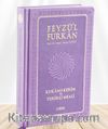 Feyzü'l Furkan Kur'an-ı Kerîm ve Tefsirli Meali (Büyük Boy - Mushaf ve Meal - Ciltli) Lila