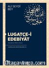 Lugatçe-i Edebiyat (İnceleme-Metin-Dizin)
