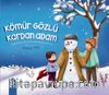 Kömür Gözlü Kardan Adam (Karton Kapak)
