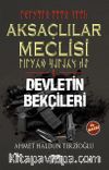 Aksaçlılar Meclisi 1 / Devletin Bekçileri