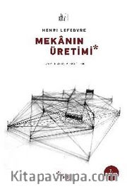 Mekanın Üretimi