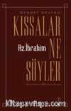 Kıssalar Ne Söyler & Hz. İbrahim