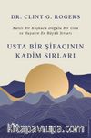 Usta Bir Şifacının Kadim Sırları