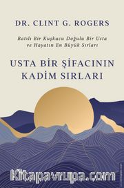 Usta Bir Şifacının Kadim Sırları