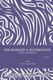 Fen Bilimleri - Matematikte Güncel Araştırmalar  / Mart 2023