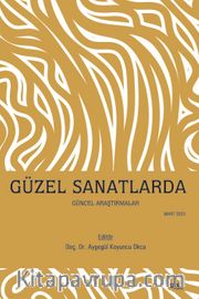 Güzel Sanatlarda Güncel Araştırmalar Mart 2023