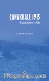 Çanakkale 1915 Buzdağının Altı