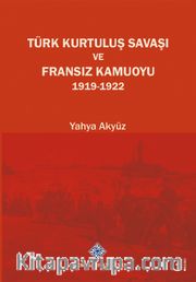 Türk Kurtuluş Savaşı ve Fransız Kamuoyu