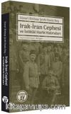 Irak-İran Cephesi ve İstiklal Harbi Hatıraları 