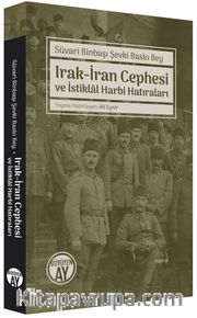 Irak-İran Cephesi ve İstiklal Harbi Hatıraları 
