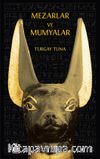 Mezarlar ve Mumyalar
