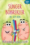 Sünger Böbrekler / Organlar Konuşuyor Serisi 10