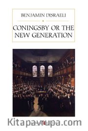 Coningsby or The New Generation