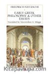 Early Greek Philosophy & Other Essays