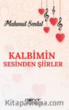 Kalbimin Sesinden Şiirler