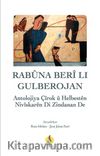 Rabûna Berî Lı Gulberojan & Antolojiya Helbest û Çîrokên di Zindanan de