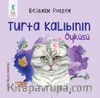 Turta Kalıbının Öyküsü