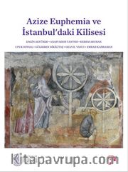 Azize Euphemia ve İstanbul’daki Kilisesi
