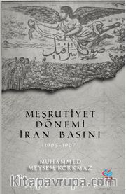 Meşrutiyet Dönemi İran Basını (1905-1907)