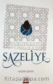 Şazeliye <br /> Bir Şazeliye Kitabı 