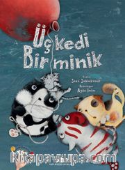 Üç Kedi Bir Minik
