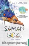 Şaman Gözü