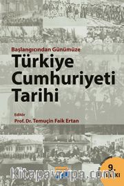 Başlangıcından Günümüze Türkiye Cumhuriyeti Tarihi