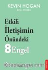 Etkili İletişimin Önündeki 8 Engel