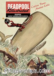 Deadpool Marvel Edebiyat Kahramanlarını Öldürüyor