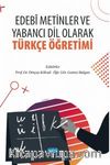 Edebi Metinler ve Yabancı Dil Olarak Türkçe Öğretimi