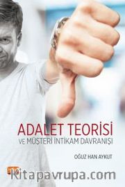 Adalet Teorisi ve Müşteri İntikam Davranışı