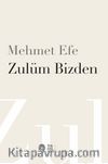Zulüm Bizden